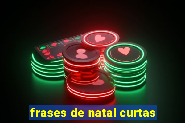 frases de natal curtas